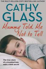 Mummy Told Me Not to Tell