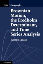 Brownian Motion, the Fredholm Determinant, and Time Series Analysis af Katsuto (Hitotsubashi University Tanaka