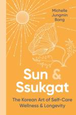 Sun and Ssukgat af Michelle Jungmin Bang