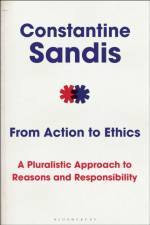 From Action to Ethics af Professor Constantine (University of Hertfordshire Sandis