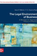 The Legal Environment of Business, A Managerial Approach: Theory to Practice: 2024 Release ISE af Sean Melvin