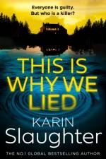 This is Why We Lied af Karin Slaughter
