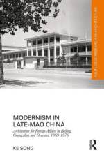 Modernism in Late-Mao China af Ke Song