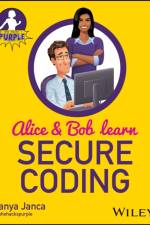 Alice and Bob Learn Secure Coding af Tanya Janca