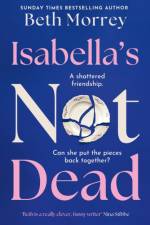 Isabella's Not Dead af Beth Morrey