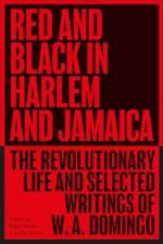 Red and Black in Harlem and Jamaica af W. A. Domingo