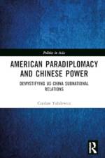American Paradiplomacy and Chinese Power af Czeslaw Tubilewicz