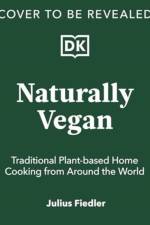 Naturally Vegan af Julius Fiedler
