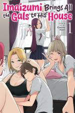 Imaizumi Brings All the Gals to His House Vol. 1 af Gorou Nori
