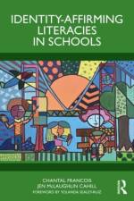 Identity-Affirming Literacies in Schools af Chantal Francois