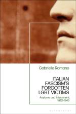 Italian Fascism’s Forgotten LGBT Victims af Dr Gabriella (Independent Scholar Romano