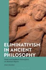 Eliminativism in Ancient Philosophy af Professor Ugo (University of Oxford Zilioli