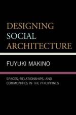 Designing Social Architecture af Fuyuki Makino