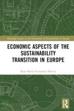 Economic Aspects of the Sustainability Transition in Europe af Rosa Maria (Keele University Fernandez Martin