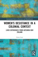 Women's Desistance in a Colonial Context af Grace Low