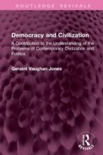 Democracy and Civilization af Geraint Vaughan Jones
