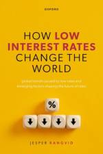 How Low Interest Rates Change the World af Jesper (Professor Rangvid