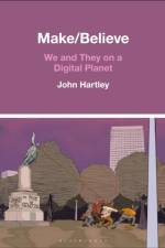 Make / Believe af Prof. John (University of Sydney Hartley