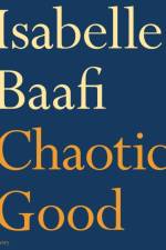 Chaotic Good af Isabelle (Assistant Editor) Baafi