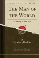 The Man of the World: A Comedy, in Five Acts (Classic Reprint) af Charles Macklin