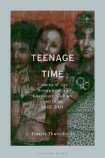 Teenage Time af Dr Pamela (Reader in English and Head of Department Thurschwell