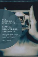 Reading Mediated Life Narratives af Amy (Serials Librarian and Head of Collection Services Division Carlson