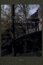The Poetry of Landscaping af Astrid Mora