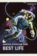 Årgang 2025 - Vendepunkt: Best Life af Martha Flyvholm Tode