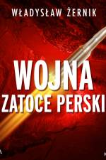 Wojna w Zatoce Perskiej af Władysław Żernik