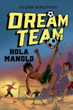 Dreamteam 3 - Hola Manolo