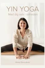 Yin Yoga af Anne Goncalves