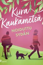Noiduttu sydän af Kiira Kaukametsä