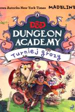 Dungeons & Dragons. Dungeon Academy 2: Turniej grozy af Madeleine Roux