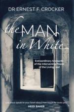 The Man in White af Ernest F Crocker