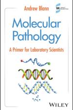 Molecular Pathology af Andrew (Huddersfield University Blann