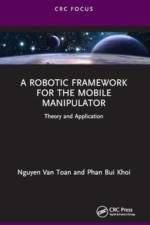 A Robotic Framework for the Mobile Manipulator