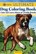 AKC Ultimate Dog Coloring Book af American Kennel Club