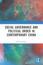 Social Governance and Political Order in Contemporary China af Shizheng Feng