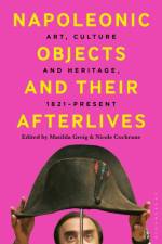 Napoleonic Objects and their Afterlives