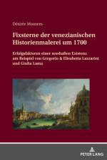 Fixsterne Der Venezianischen Historienmalerei Um 1700 af Desiree Monsees