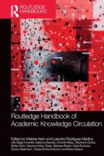 Routledge Handbook of Academic Knowledge Circulation