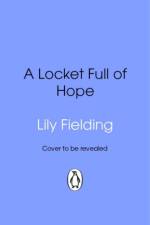 A Locket Full of Hope af Lily Fielding