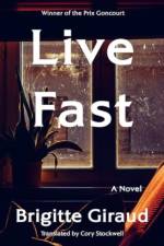 Live Fast af Brigitte Giraud