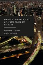 Human Rights and Corruption in Brazil af Lucas (Brazilian Council of Justice Delgado