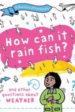 A Question of Geography: How Can it Rain Fish? af Clive Gifford