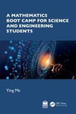 A Mathematics Boot Camp for Science and Engineering Students af Ying Ma