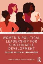 Women's Political Leadership for Sustainable Development af Anna-Katharina (Independent Scholar von Stauffenberg