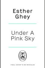 Under a Pink Sky af Esther Ghey