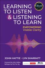 Learning to Listen and Listening to Learn af John Hattie
