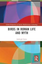 Birds in Roman Life and Myth af Ashleigh Green